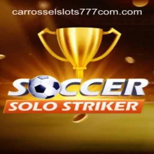 Exploring the Thrills of SoccerSoloStriker and the Trustworthiness of CarrosselSlots777 Cassino Online